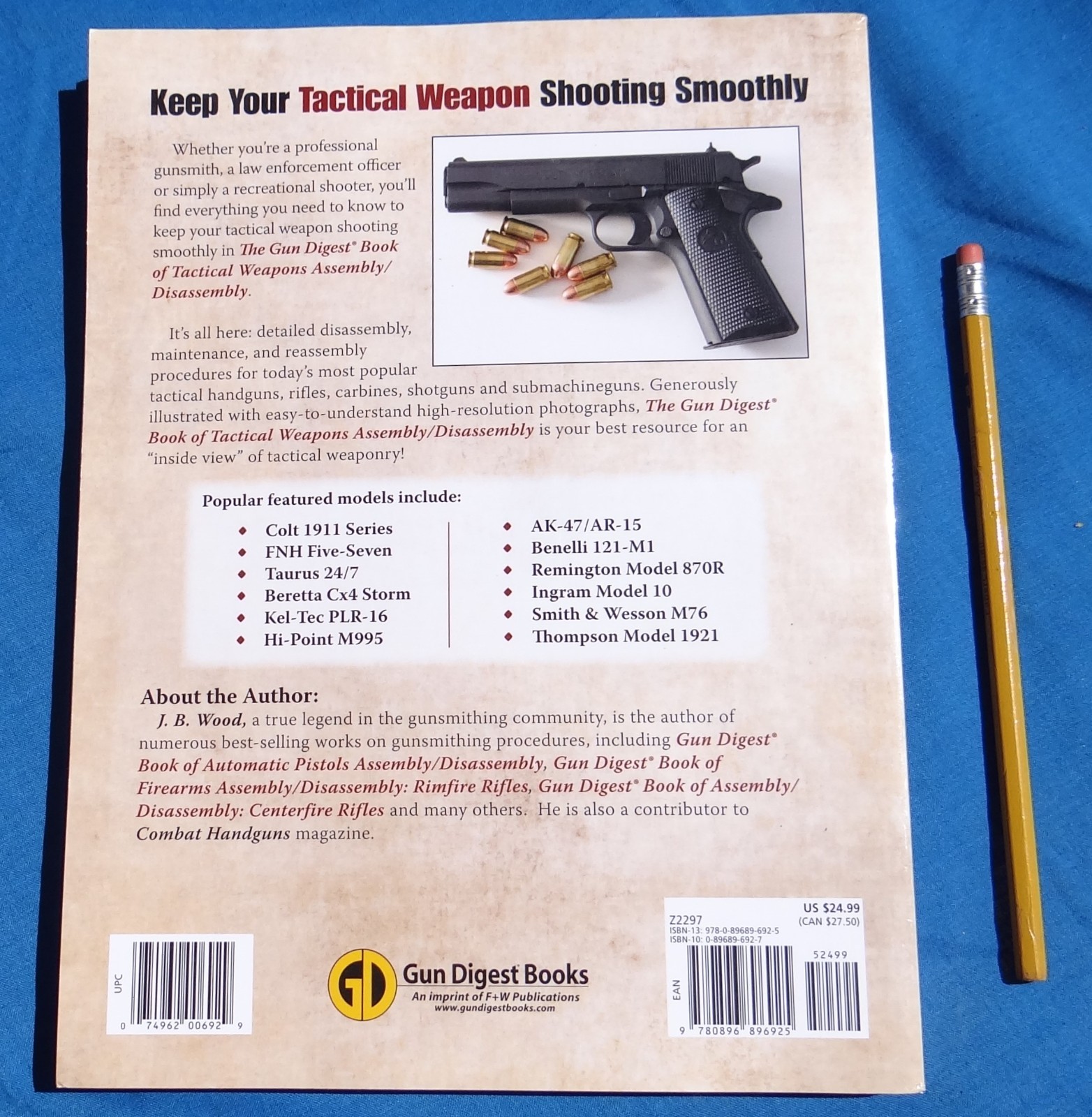 Gun Digest Guide to Tactical Weapons Firearms Assembly/Disassembly JB Wood 1911