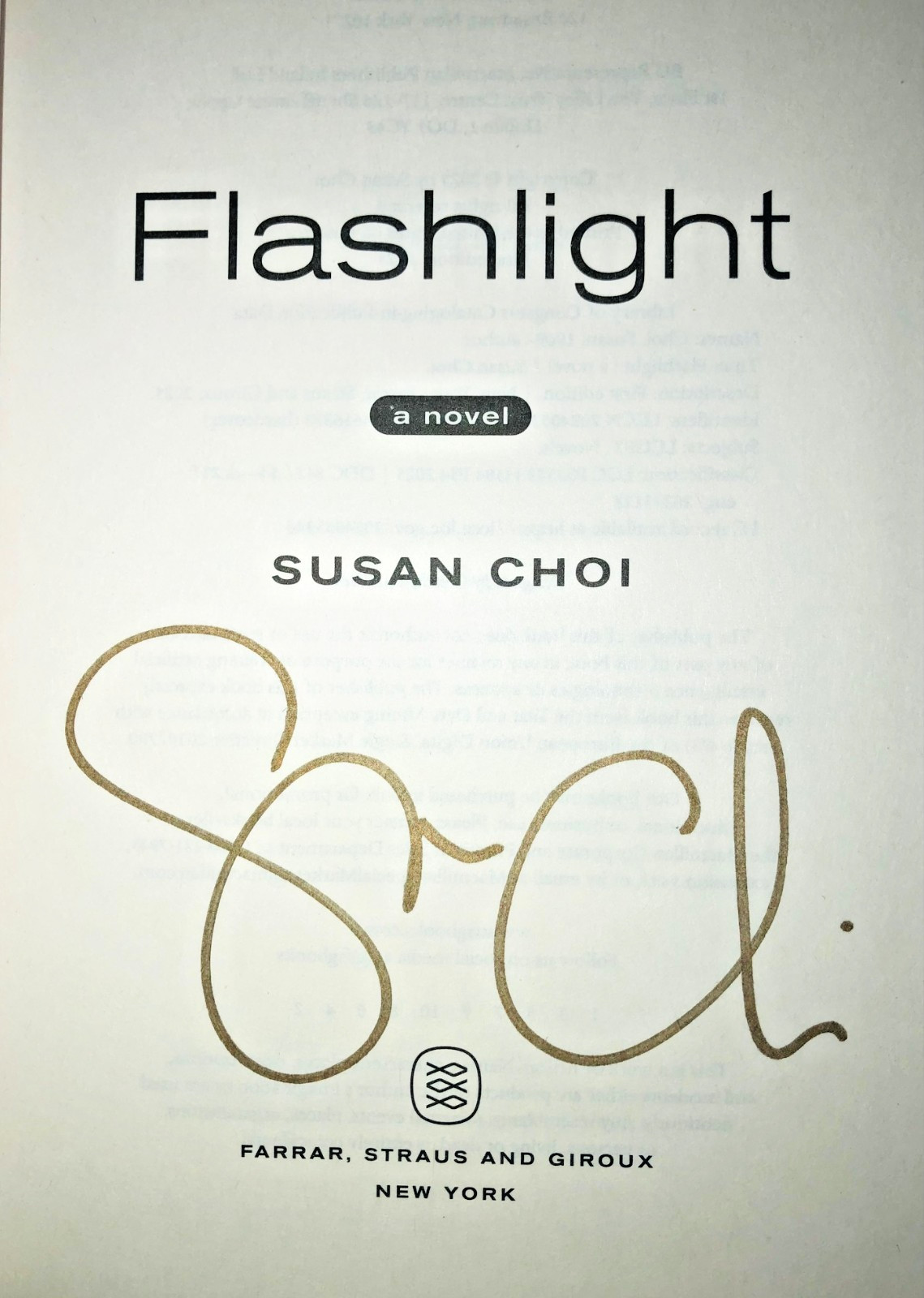 SIGNED Flashlight: A Novel by Susan Choi 1st/1st (2025, Hardcover) NOT TIP IN