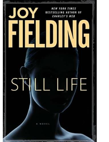 Still Life: A Novel – Hardcover By Fielding, Joy – GOOD
