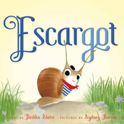 Escargot – Board book By Slater, Dashka – GOOD