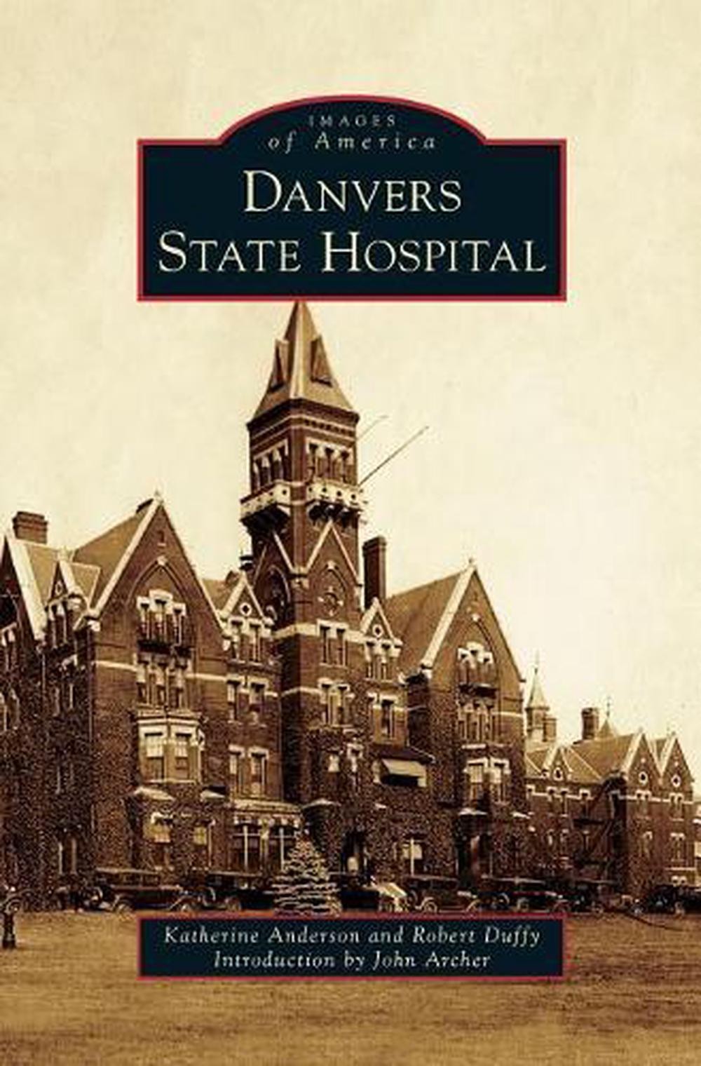 Danvers State Hospital by Katherine Anderson (English) Hardcover Book
