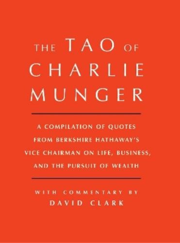 David Clark Tao of Charlie Munger (Hardback) (UK IMPORT)