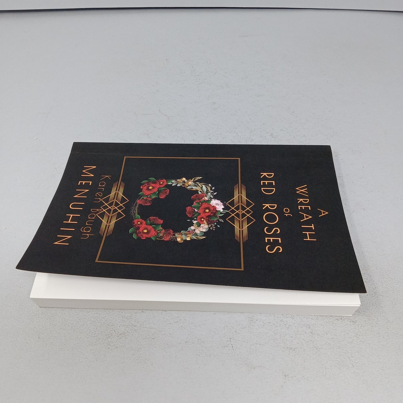 A Wreath of Red Roses: Paperback by Karen Baugh Menuhin