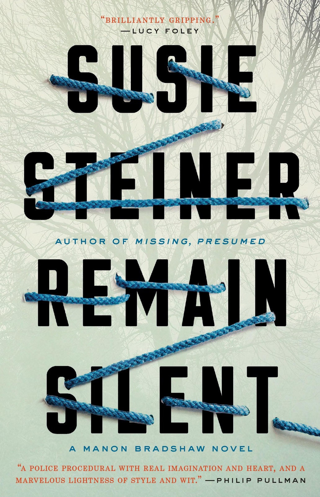 Remain Silent: A Manon Bradshaw Novel by Susie Steiner