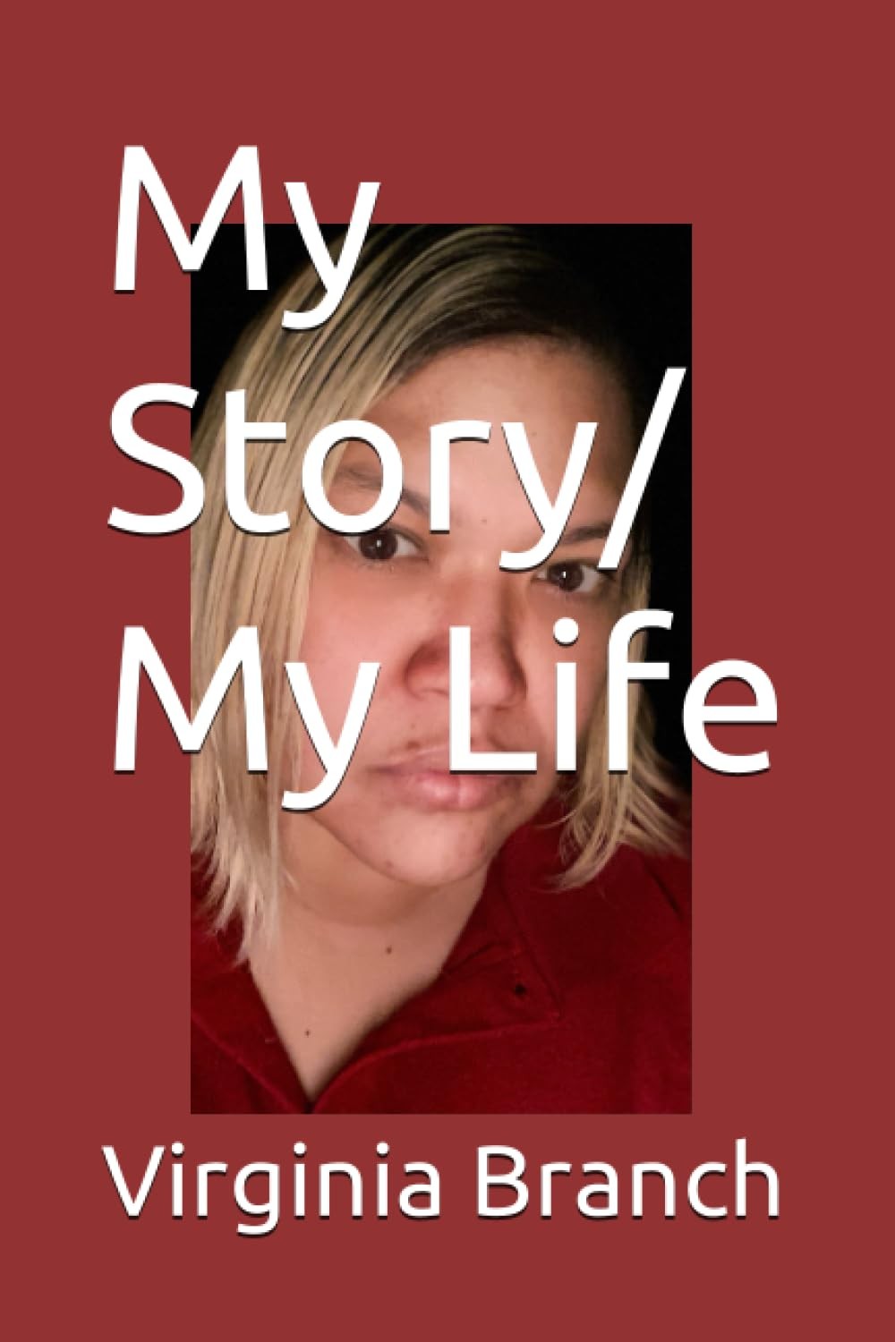 My Story/ My Life