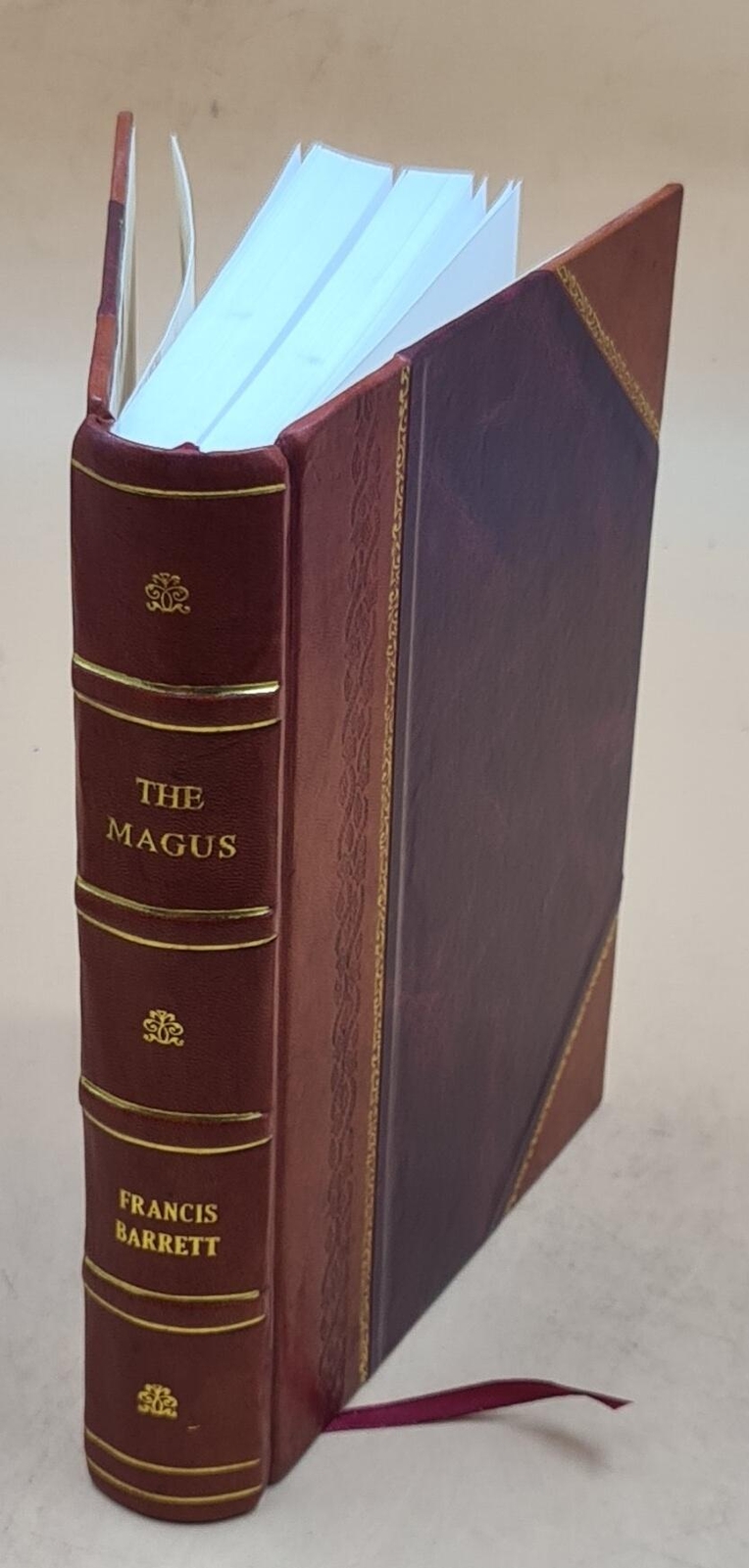 The Magus, Or Celestial Intelligencer Being A Complete System Of [Leather Bound]