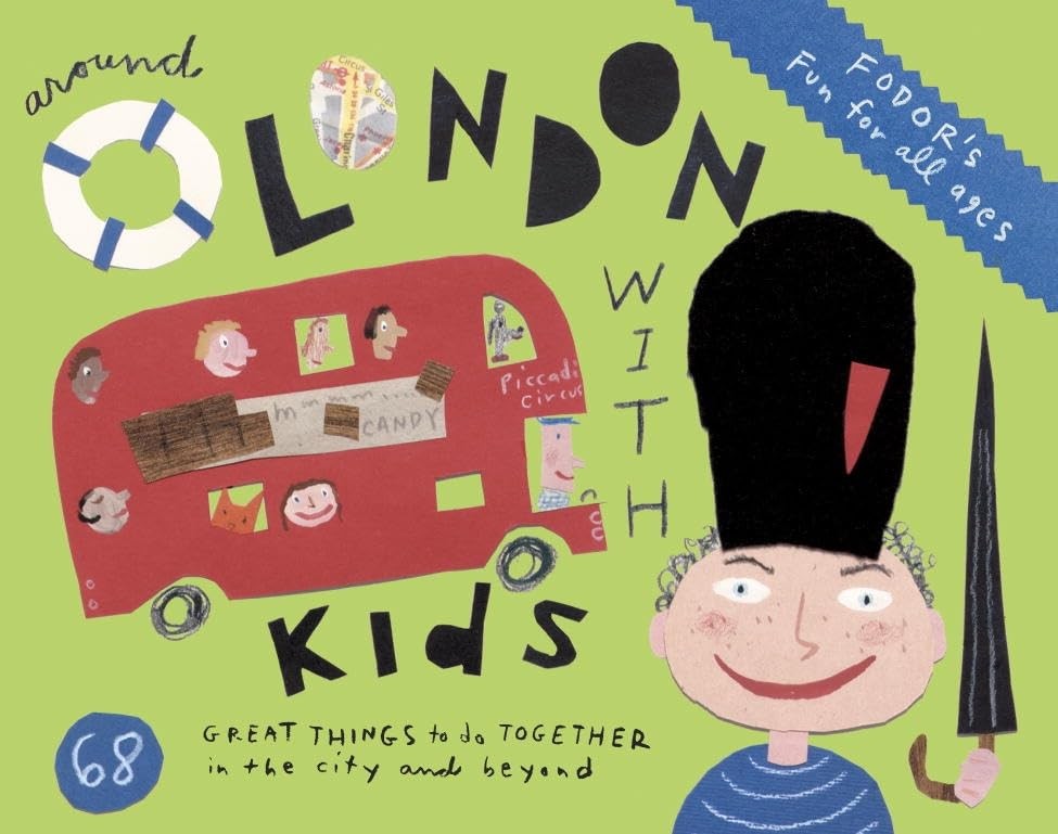 Fodor’s Around London with Kids (Tr…, Fodor Travel Pu