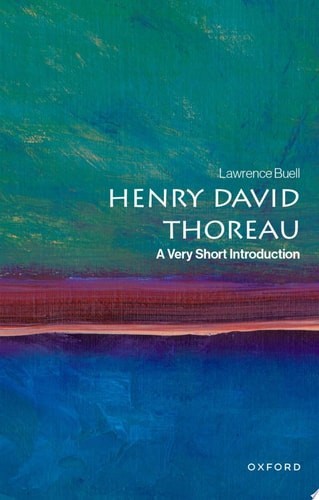 Henry David Thoreau: A Very Short Introduction (Very Short Introductions) – Buel