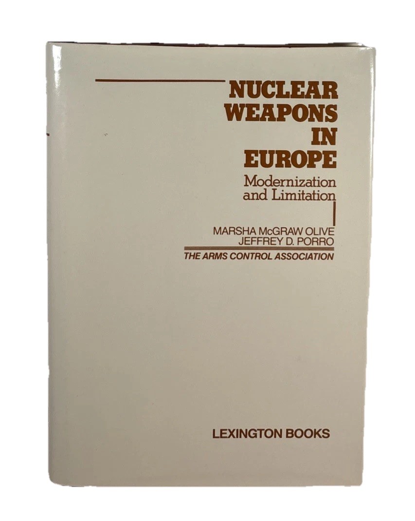 Nuclear Weapons In Europe: Modernization and Limitation, 1983 HC-DJ