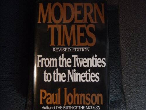 Modern Times: The World from the Twenties to the Nineties – VERY GOOD