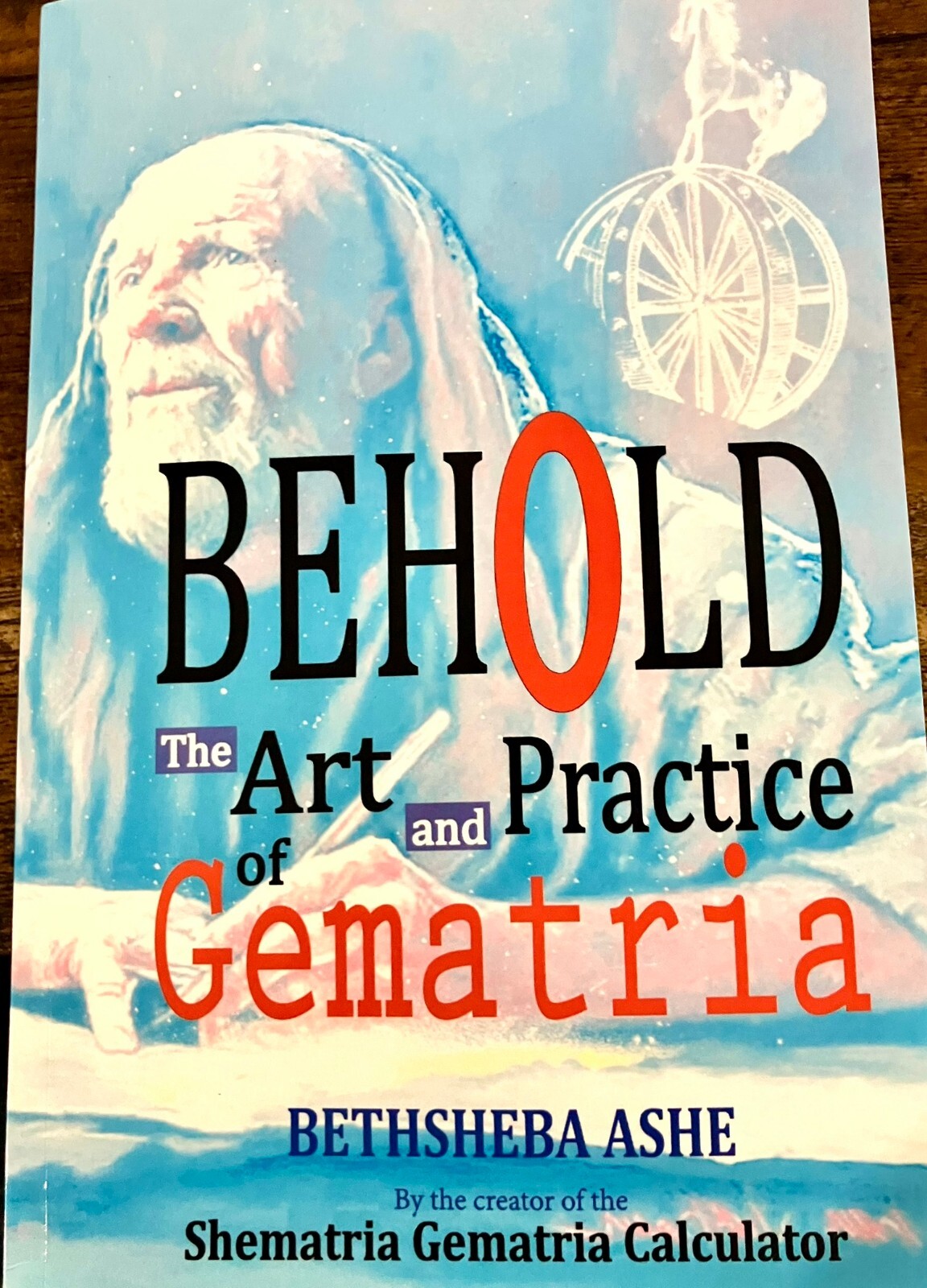 Behold!: The Art And Practice Of Gematria – Paperback – VERY GOOD