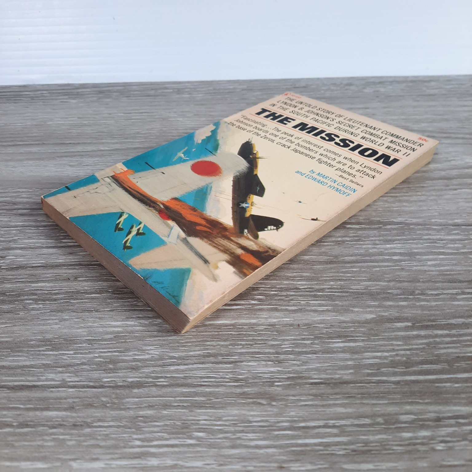 The Mission Martin Caidin Edward Hymoff 1964 First Edition WWII History