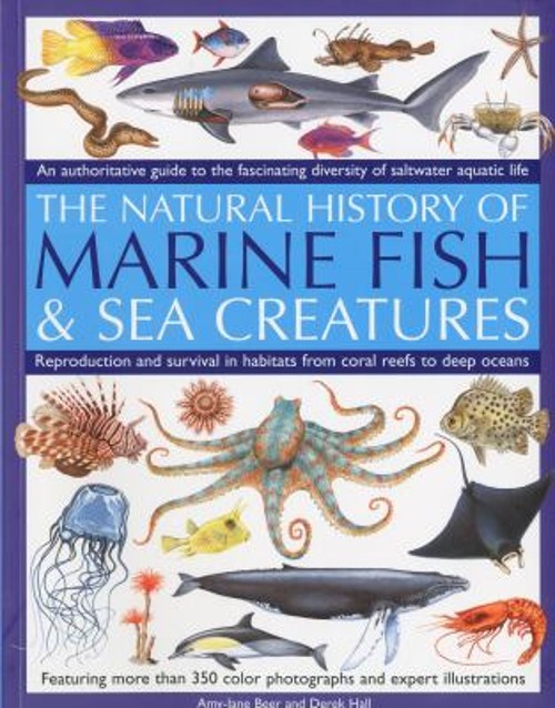 The Natural History of Marine Fish and Sea Creatures : An Authori