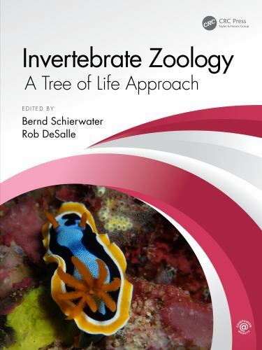 Invertebrate Zoology: A Tree of Life Approach [Paperback] Schierwater, Bernd and