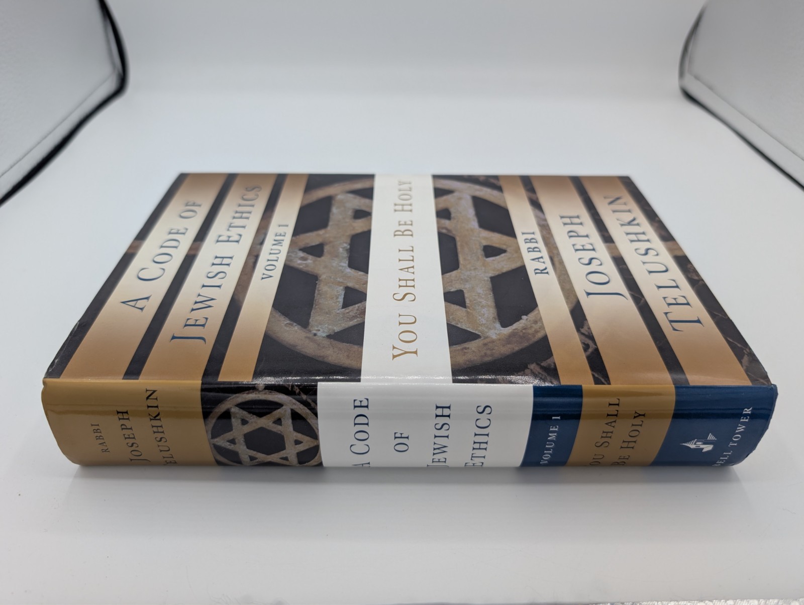 Code of Jewish Ethics: Vol. 1: You Shall Be Holy -Rabbi Joseph Telushkin
