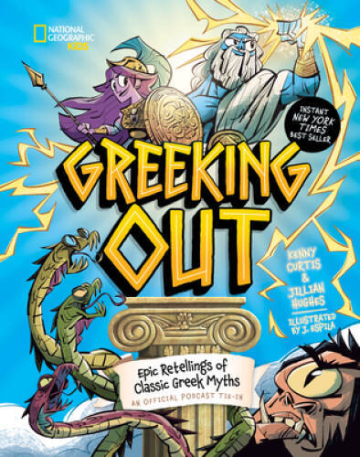 Greeking Out: Epic Retellings of Classic Greek Myths – Hardcover – VERY GOOD