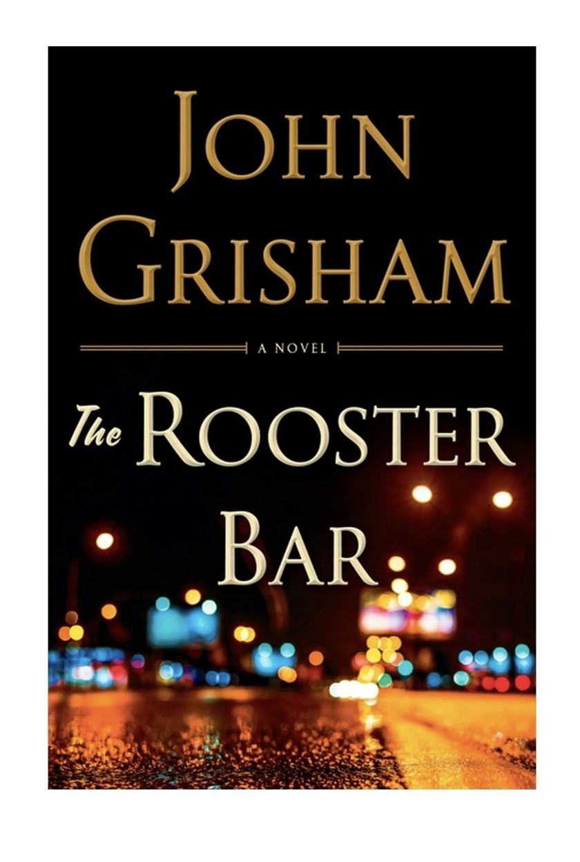 The ROOSTER BAR John Grisham (2017 Hardcover) Never Read First Edition FREE Ship