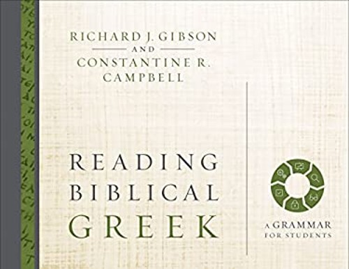 Reading Biblical Greek : A Grammar for Students Hardcover Richard