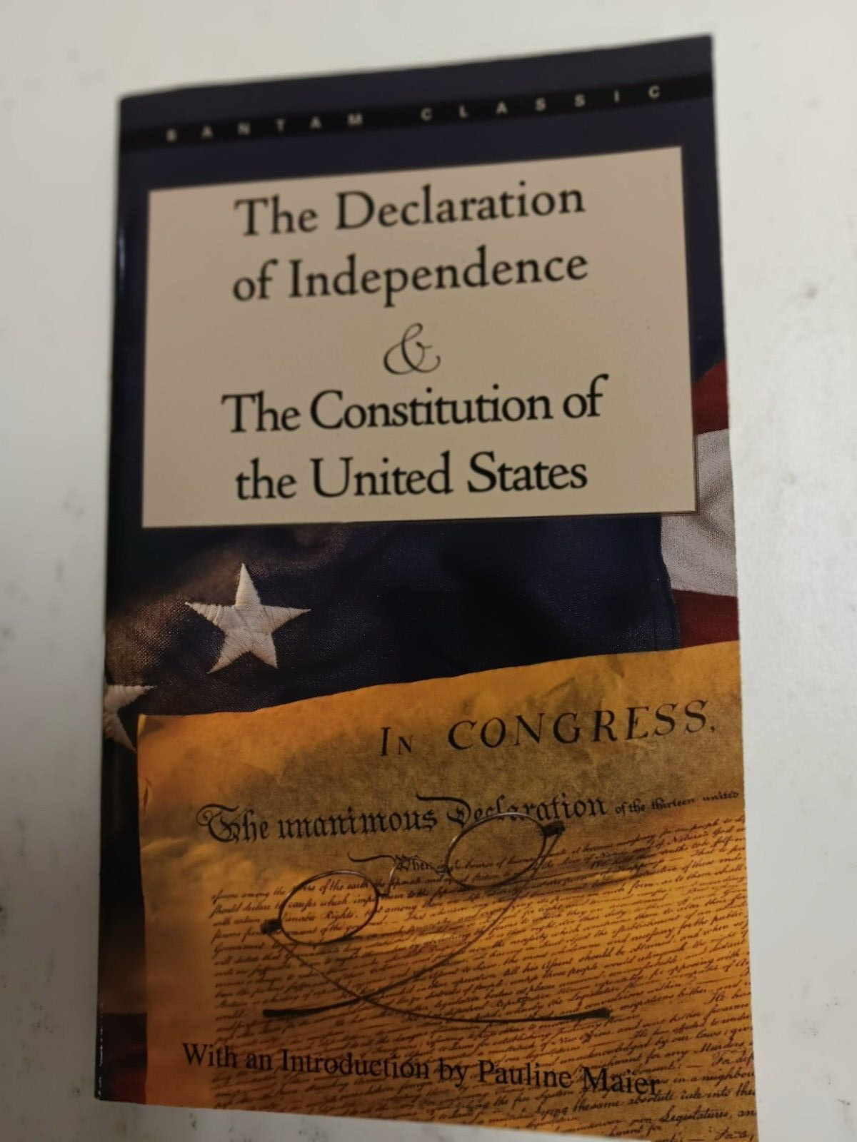Declaration of Independence and the Constitution of the United States by Pauline
