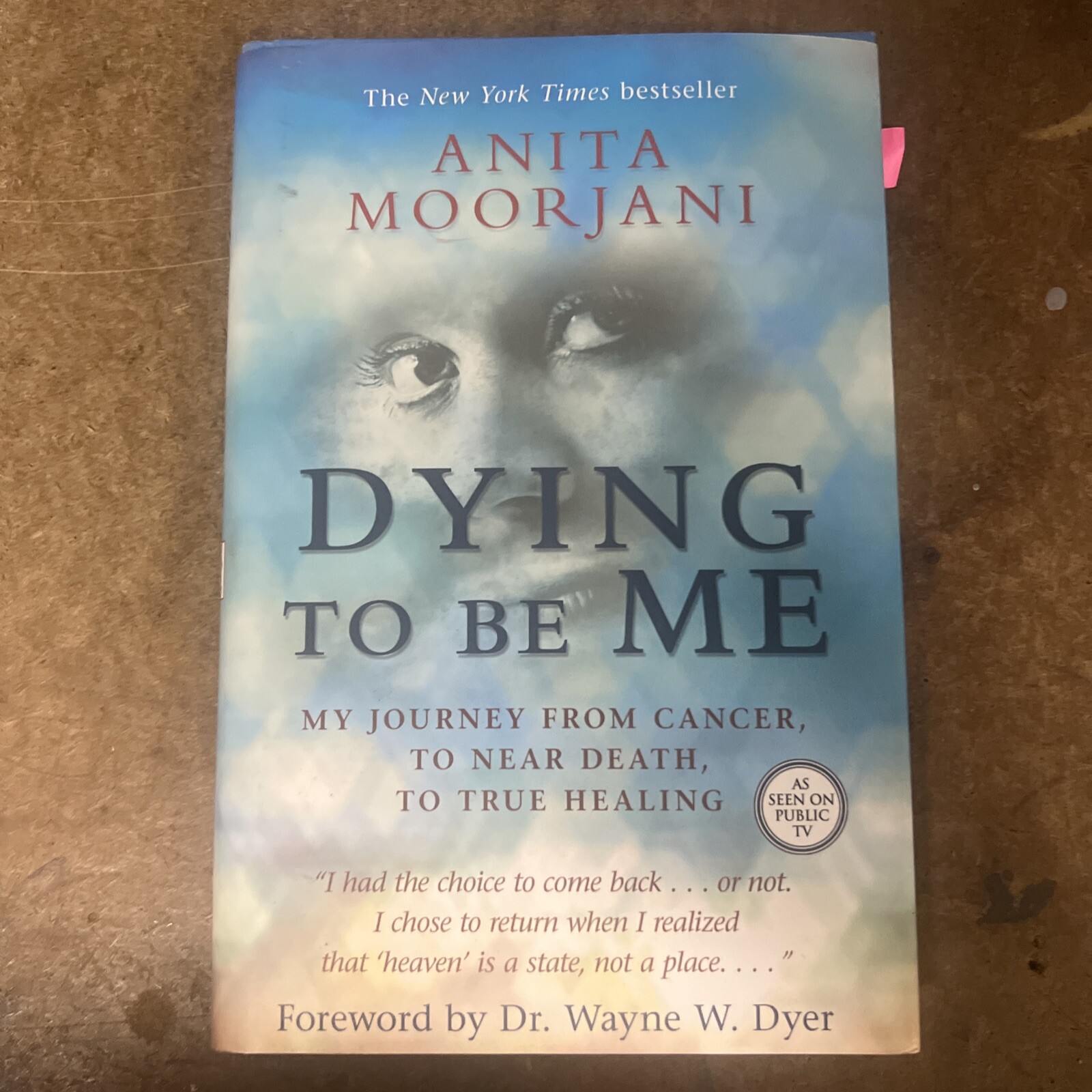 Dying To Be Me: My Journey from Cancer, to Near Death, to – VERY GOOD