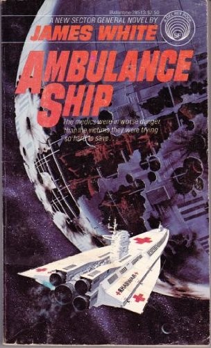 AMBULANCE SHIP By James White *Excellent Condition*