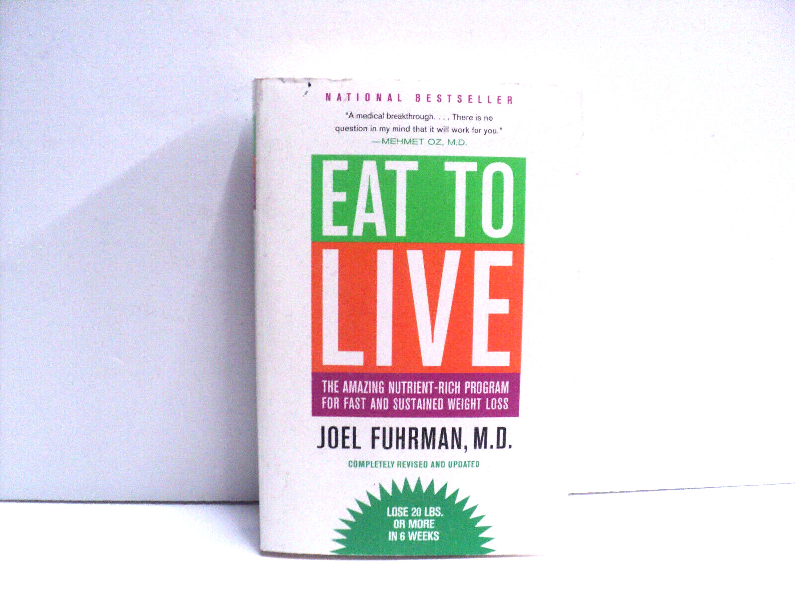 Eat to Live by Joel Fuhrman, M. D. 2011 Paperback Book 380 Pages