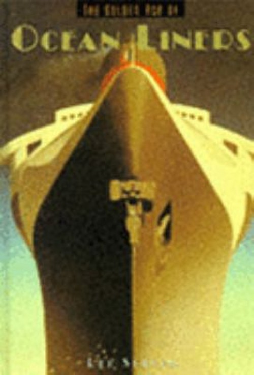 Golden Age of Ocean Liners Hardcover Lee Server
