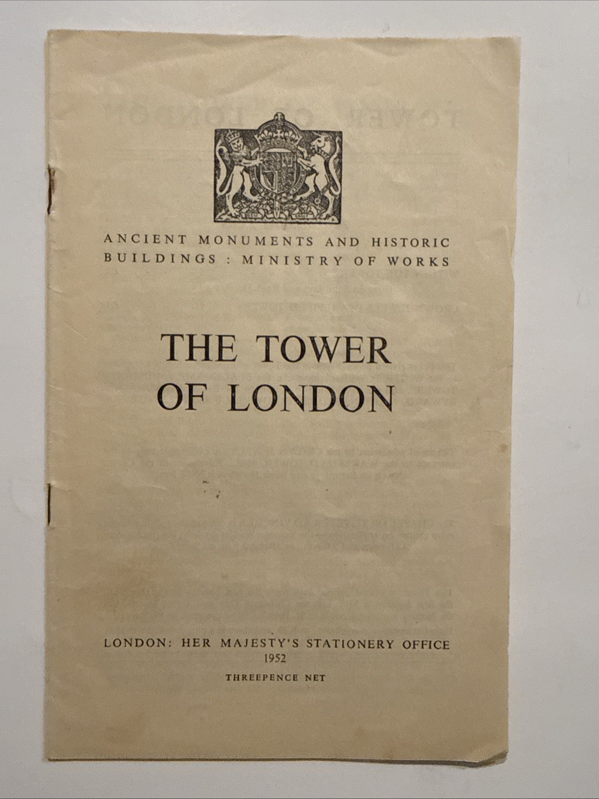 The Tower Of London-Ancient Monuments & Historic Buildings HMSO: 1952 Booklet