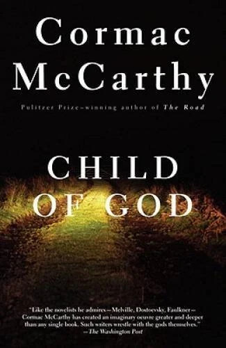 Child of God by Cormac McCarthy (0679728740) Paperback Book