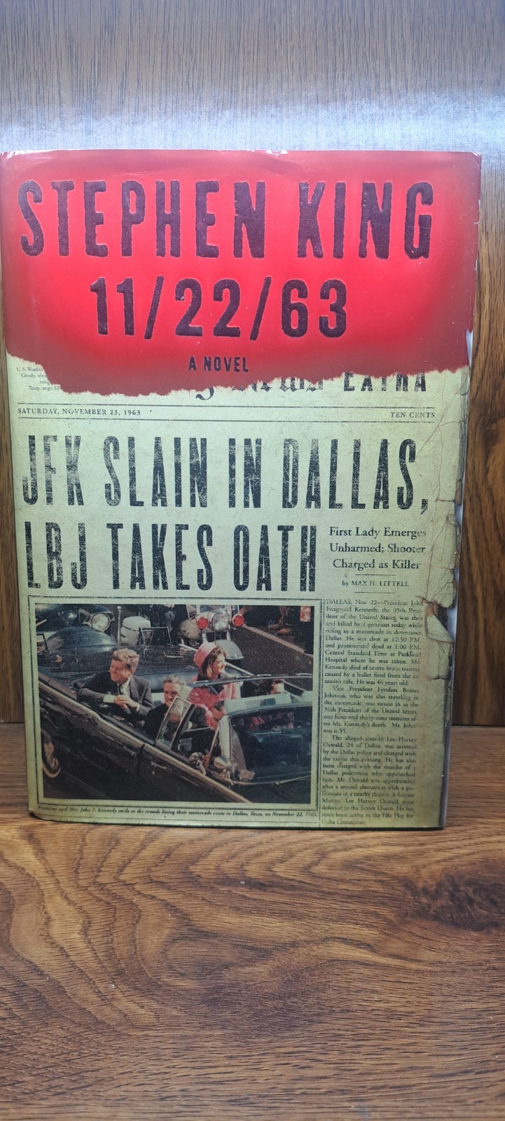 11/22/63 : A Novel by Stephen King (2011, Hardcover) 1st Edition 4th Printing