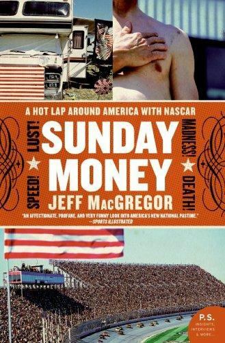 P. S. Ser.: Sunday Money : Speed! Lust! Madness! Death! – A Hot Lap Around…