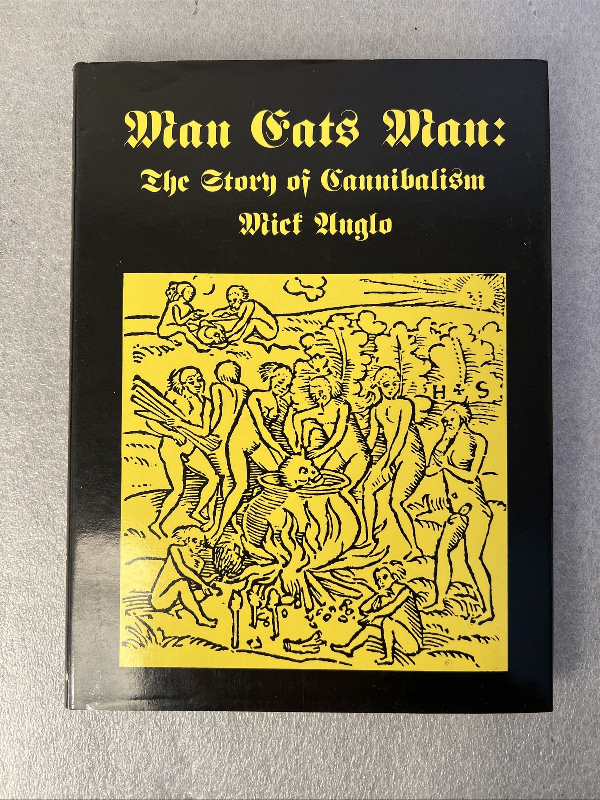 Man Eats Man: The Story of Cannibalism 1979 Book by MICK ANGLO. Pre-owned