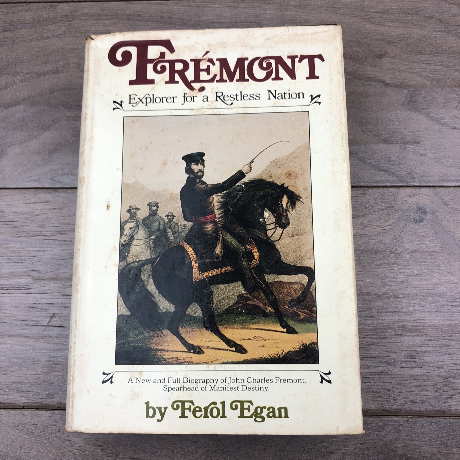 Fremont Explorer for a Restless Nation Ferol Egan 1977 1st Edition HC/DJ