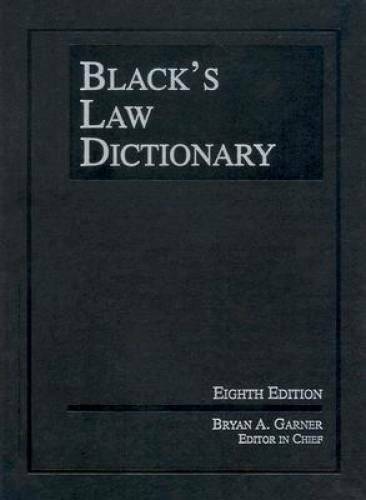 Black’s Law Dictionary, 8th Edition (Black’s Law Dictionary (Standard Ed – GOOD