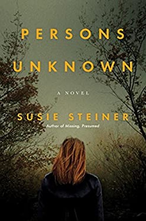 Persons Unknown : A Novel Hardcover Susie Steiner