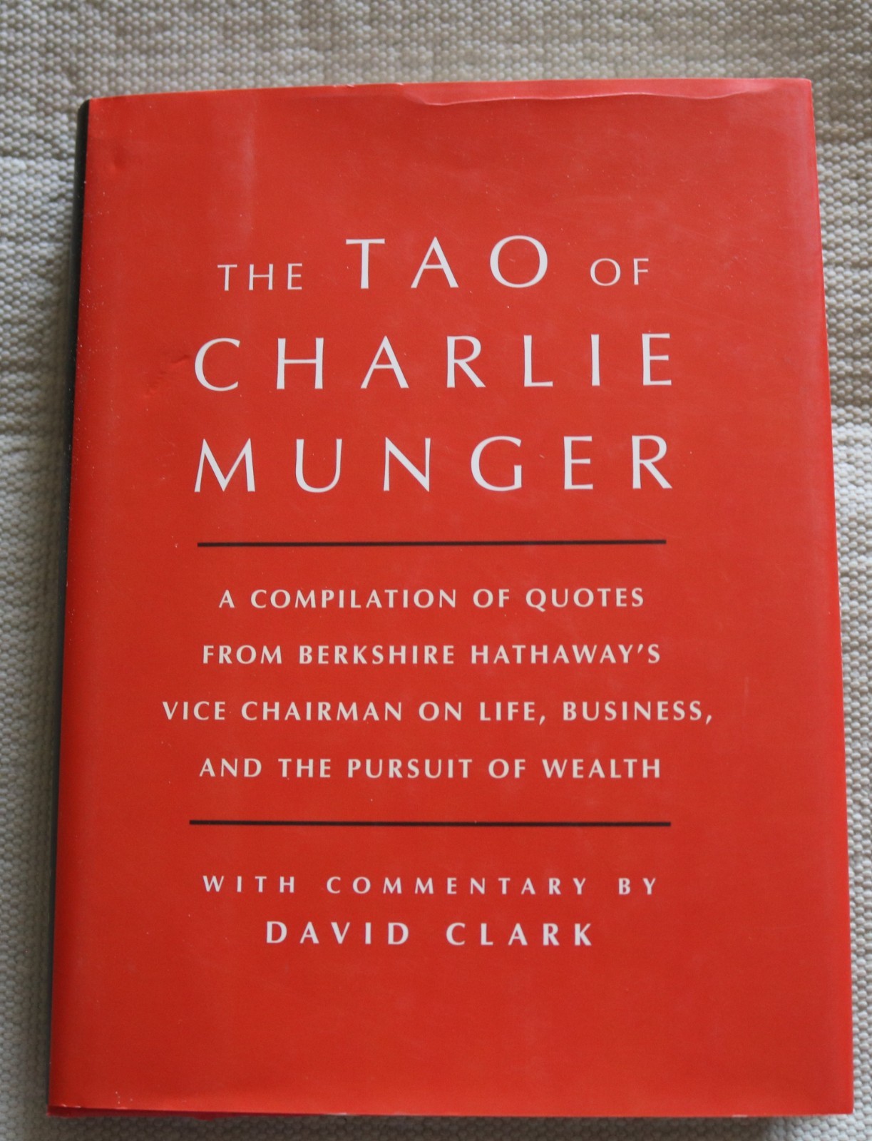 The Tao of Charlie Munger hardback book David Clark 2017