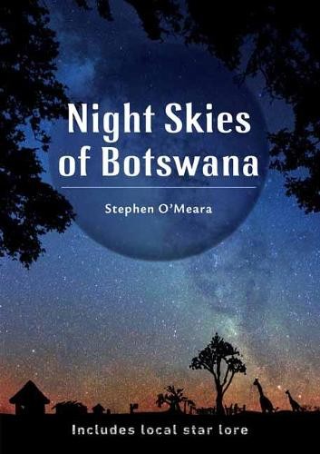 Stephen James O’Meara Night Skies of Botswana (Paperback)