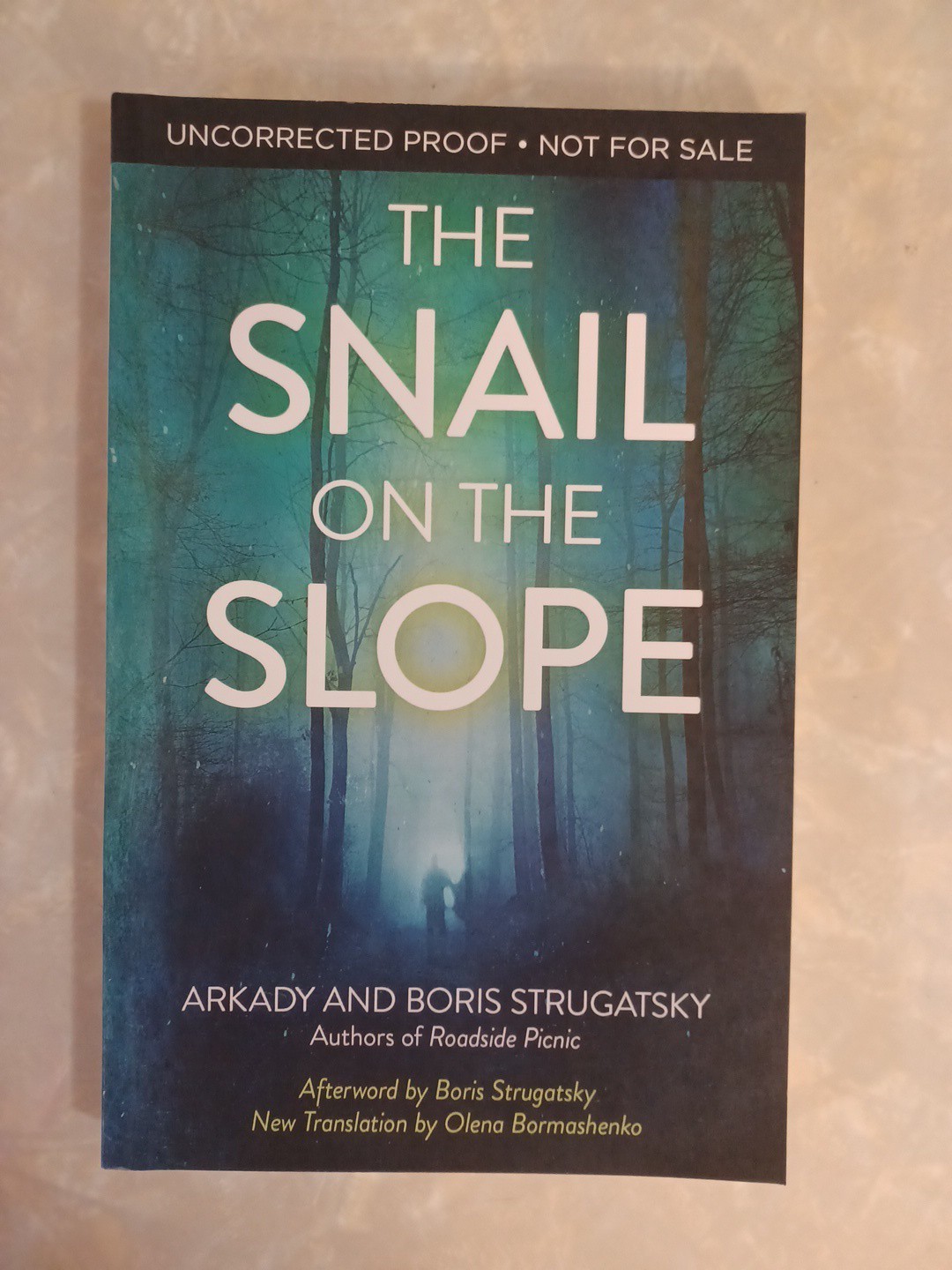 The Snail on the Slope – Arkady & Boris Strugatsky Uncorrected Proof