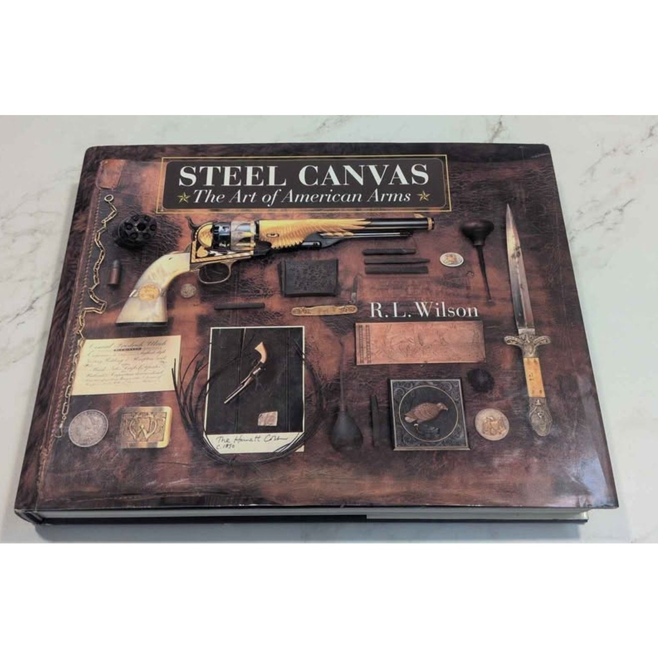 Steel Canvas the art of American arms illustrated HB signed by RL Wilson.