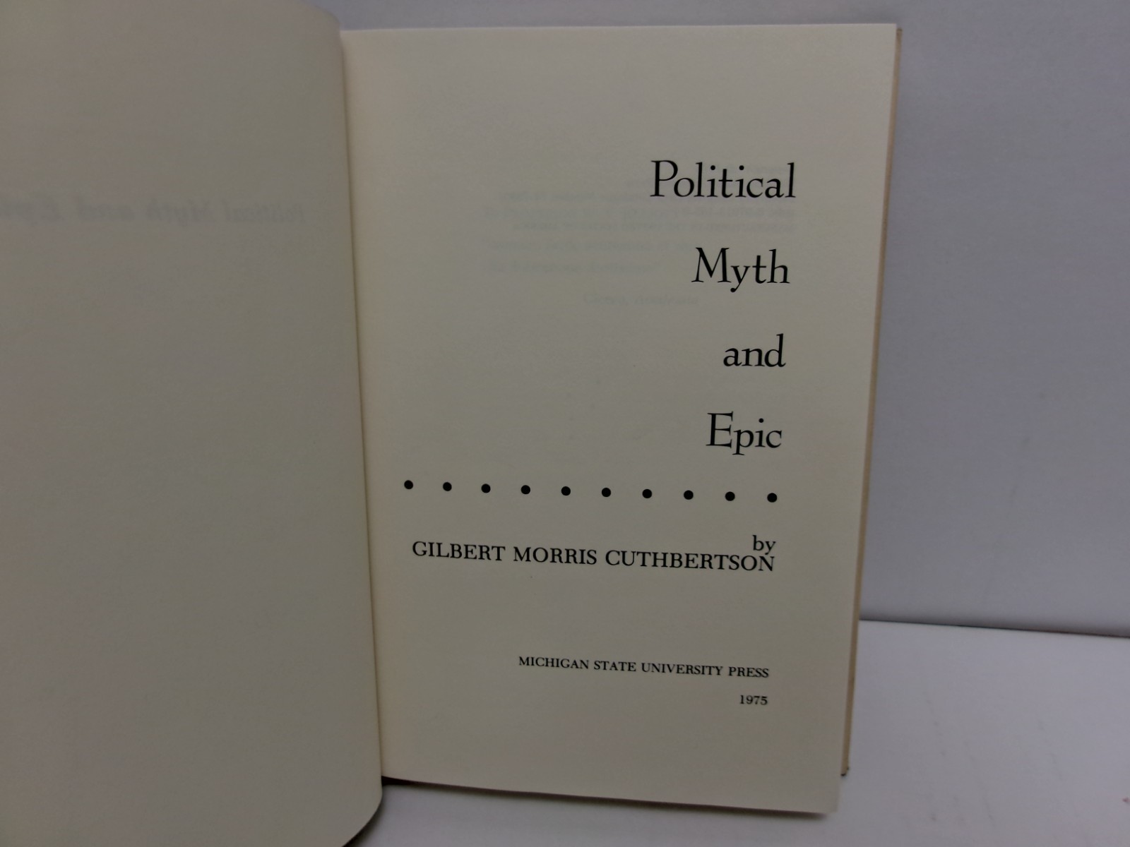 Political Myth and Epic/ Gilbert M. Cuthbertson~ 1975 HCDJ ~ Ships Boxed