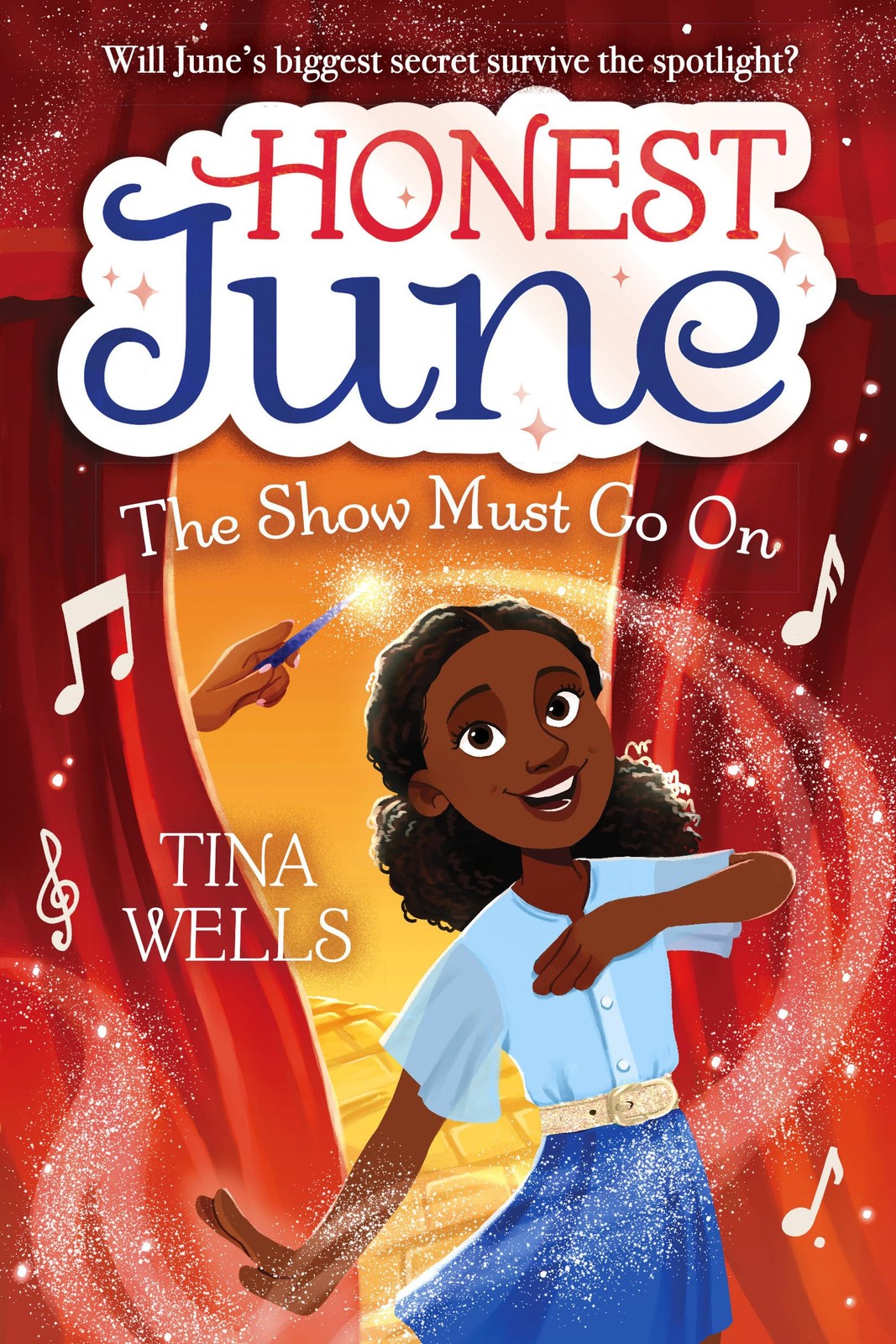 Honest June: The Show Must Go On by Wells