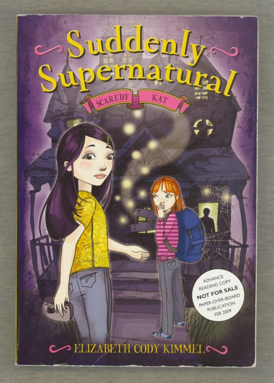 Suddenly Supernatural: Scaredy Kat by Elizabeth Cody Kimmel ADVANCE READING COPY