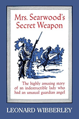 MRS. SEARWOOD’S SECRET WEAPON By Leonard Wibberley & Warren Chappell *BRAND NEW*