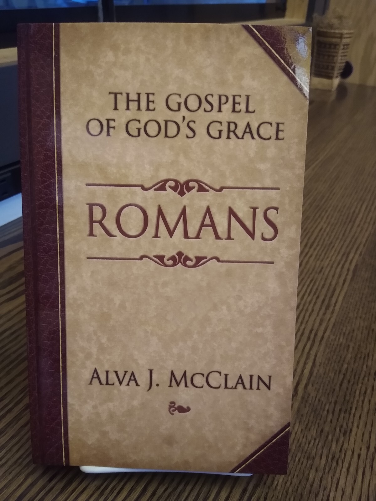 Romans : The Gospel of God’s Grace by Alva J. McClain (1979, Perfect)