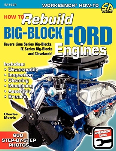 HOW TO REBUILD BIG-BLOCK FORD ENGINES (WORKBENCH HOW-TO) By Charles Morris *VG+*