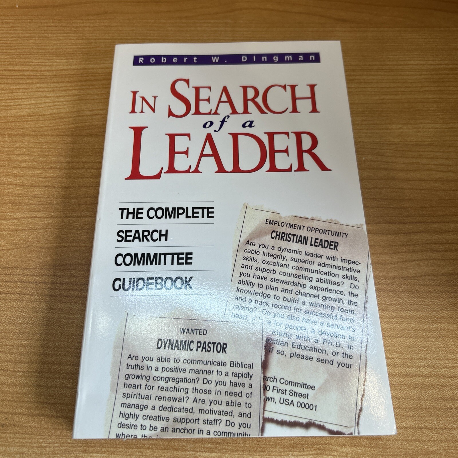 In Search of a Leader : The Complete Search Committee Guidebook by Robert W….
