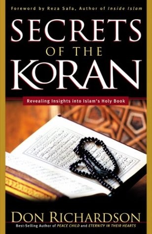 Secrets of the Koran: Revealing Insight into Islam’s Holy Book