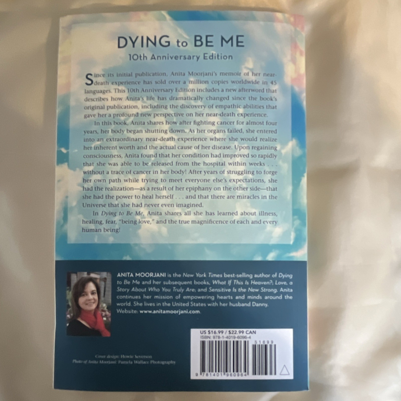 Anita Moorjani Dying to Be Me 10th Anniversary Edition Trade Paperback Hay House