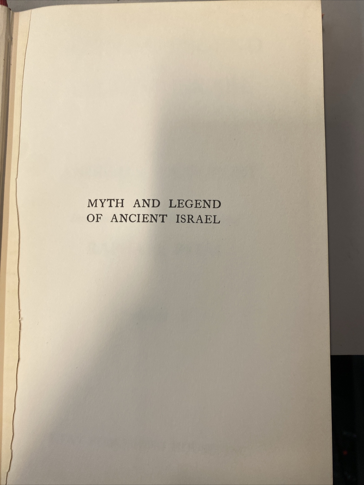 Myth and Legend of Ancient Israel Volume 3 by Raphael Patai & A. S. Rappoport