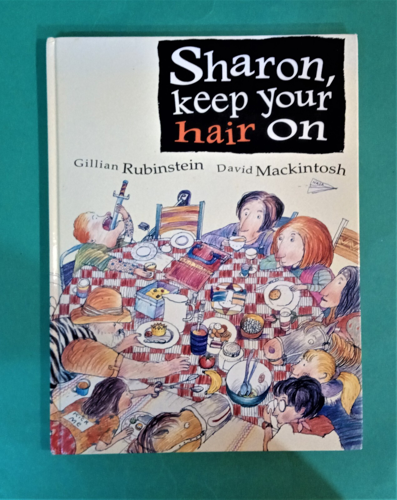 Gillian Rubinstein – Sharon, Keep Your Hair On – ill David Mackintosh – hb